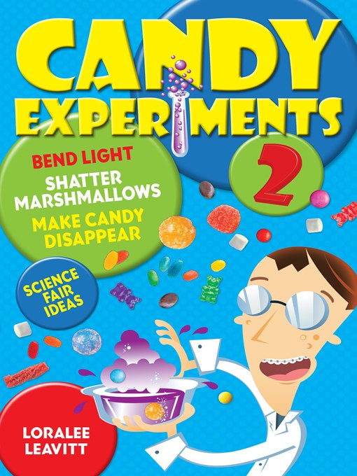 Title details for Candy Experiments 2 by Loralee Leavitt - Available